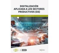 Digitalización aplicada a los sectores productivos (GS) (MARCOMBO FORMACIÓN)