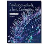 Digitalización Aplicada A Textil Confección Y Piel