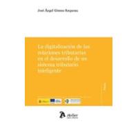 La digitalización de las relaciones tributarias en el desarrollo de un sistema tributario inteligente