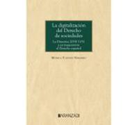 La digitalización del derecho de sociedades: La Directiva 2019/1151 y su trasposición al Derecho español (Monografía)