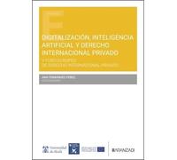 Digitalización, inteligencia artificial y Derecho internacional privado (Estudios)