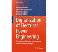Digitalization of Electrical Power Engineering: Scientific and Technical Fundamentals and Achieved Advantages (Power Systems)