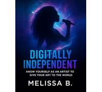 Digitally Independent: Second Edition