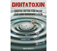 DIGITATOXIN: DIGITAL DETOX FÜR MEHR ZEIT UND KONZENTRATION