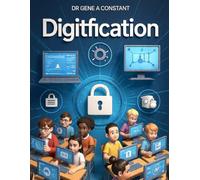Digitification: The Security-First Computer Literacy Curriculum for Grades 4-8 (Psychology of Behavior Series)