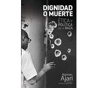 Dignidad O Muerte
