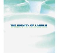 Dignity of Labour - The Dignity of Labour