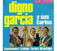 Digno Garcia Y Sus Carios - Guantanamera / La Divina / The Bird / Mi Nostalga