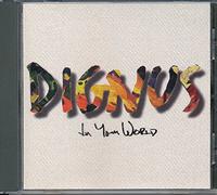 Dignus - In Your World