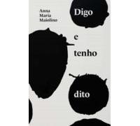 Digo E Tenho Dito (ebook)