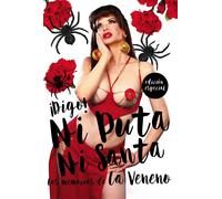 ¡Digo! ni puta ni santa las memorias de la Veneno