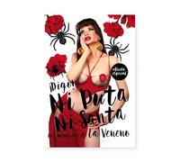 Digo! Ni Puta Ni Santa (Las memorias de La Veneno) 3ª Edición