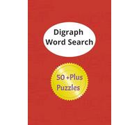 Digraph Word Search: A Phonics Activity Book for Kids and Early Learners/ Strengthen Literacy Skills One Puzzle at a Time/ Interactive Puzzles for ... Search Puzzles/ Support Reading, Spelling