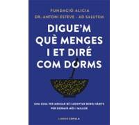Diguem Què Menges I Et Diré Com Dorms (ebook)
