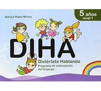 DIHA. 5 años - Nivel 1: Divierte Hablando (PROGRAMA ESTIMULACION LENGUAJE)