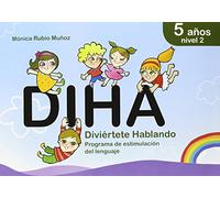 DIHA. 5 años - Nivel 2: Divierte Hablando (PROGRAMA ESTIMULACION LENGUAJE)