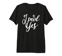 Dije Que sí, Despedida de Soltera Fiesta Nupcial Boda a Juego Camiseta Premium