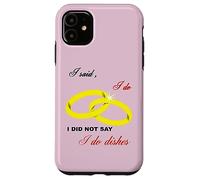 Dije Que sí, No Dije Que Hago Platos Matrimonio Humor Carcasa para iPhone 11