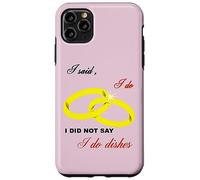 Dije Que sí, No Dije Que Hago Platos Matrimonio Humor Carcasa para iPhone 11 Pro MAX