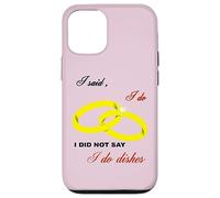Dije Que sí, No Dije Que Hago Platos Matrimonio Humor Carcasa para iPhone 12/12 Pro