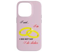 Dije Que sí, No Dije Que Hago Platos Matrimonio Humor Carcasa para iPhone 14 Pro