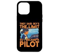 Dijeron que el cielo es el límite, así que me convertí en piloto Mujeres Carcasa para iPhone 12 Pro Max