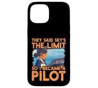 Dijeron que el cielo es el límite, así que me convertí en piloto Mujeres Carcasa para iPhone 15