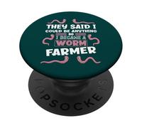 Dijeron Que podía ser Cualquier Cosa, así Que me convertí en un Granjero de Gusanos PopSockets PopGrip Adhesivo