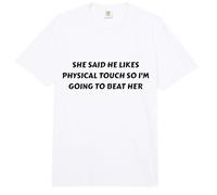 Dijo Que le Gusta el Toque físico, así Que lo voy a vencer Comfort Colors Adult Heavyweight T-Shirt