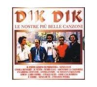 Dik Dik - Le Nostre Piu' Bel
