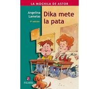 Dika mete la pata: 6 (La Mochila de Astor)