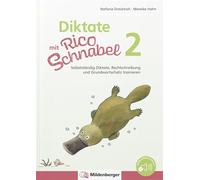 Diktate mit Rico Schnabel, Klasse 2: Selbstständig Diktate, Rechtschreibung und Grundwortschatz trainieren