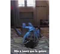 Dile A Laura Que La Quiero