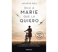 Dile a Marie que la quiero (Best Seller)