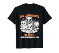 Dile a Schrödinger Que Estoy Vivo y vengo por él Física Camiseta