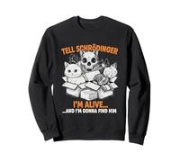 Dile a Schrödinger Que Estoy Vivo y vengo por él Física Sudadera