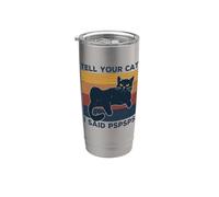 Dile a tu gato que dije: Pspsp, divertido, sarcástico, retro, vintage Vaso térmico de acero inoxidable de doble pared