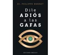 Dile Adiós A Las Gafas