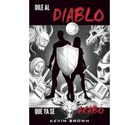 Dile Al Diablo Que Ya Se Acabó