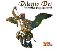 Dilectio Dei - BATALLA Espiritual Cd