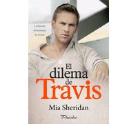 DILEMA DE TRAVIS,EL | Mia Sheridan