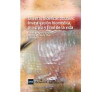 Dilemas Bioeticas Actuales: Investigacion Biomedica Principio Y Final