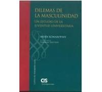 DILEMAS DE LA MASCULINIDAD: 28 (Clásicos del Pensamiento Social)