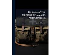 Dilemma Over Medical Command and Control