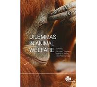 Dilemmas in Animal Welfare