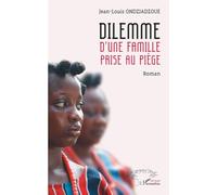 Dilemme d’une famille prise au piège