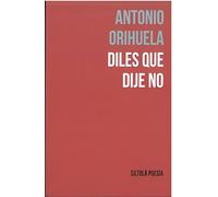 DILES QUE DIJE NO: 89 (Siltolá Poesía)