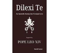 Dilexi Te: An Apostolic Journey into Covenant Love