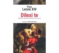 Dilexi te. Esortazione apostolica sull’amore verso i poveri (Presenza pastorale)