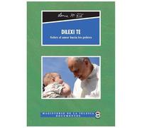 DILEXI TE - EXHORTACION APOSTOLICA (MAGISTERIO DE LA IGLESIA. DOCUMENTOS)